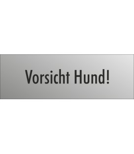 Schilder "Vorsicht Hund" (edelstahl)
