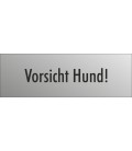 Schilder 'Vorsicht Hund' (Edelstahl Look)