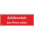 Schilder 'Anlieferverkehr beim Pförtner melden' (rot)