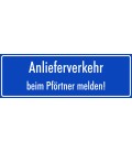 Schilder "Anlieferverkehr beim Pförtner melden" (blau)