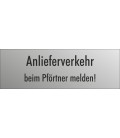 Schilder 'Anlieferverkehr beim Pförtner melden' (Edelstahl Look)