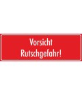 Schilder 'Vorsicht Rutschgefahr' (rot)