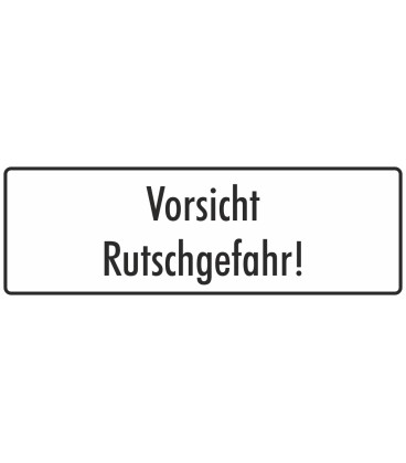 Schilder "Vorsicht Rutschgefahr" (weiß)