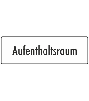 Schilder "Aufenthaltsraum" (weiß)