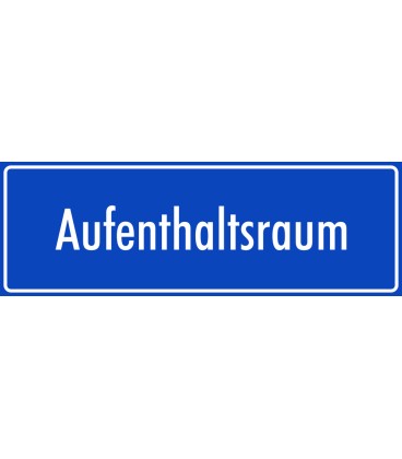 Schilder "Aufenthaltsraum" (blau)