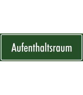 Schilder "Aufenthaltsraum" (grün)