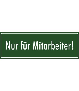 Aufkleber "Nur für Mitarbeiter" (grün)