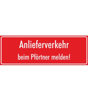 Aufkleber "Anlieferverkehr beim Pförtner melden" (rot)