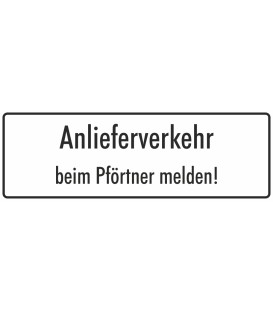 Aufkleber "Anlieferverkehr beim Pförtner melden" (weiß)
