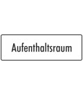 Aufkleber "Aufenthaltsraum" (weiß)