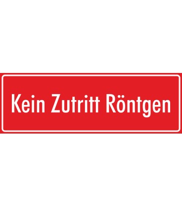 Aufkleber "Kein Zutritt Röntgen" (rot)