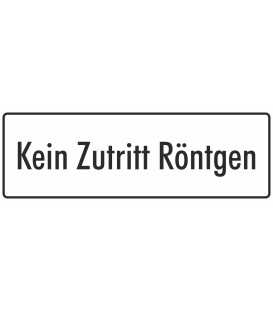 Aufkleber "Kein Zutritt Röntgen" (weiß)