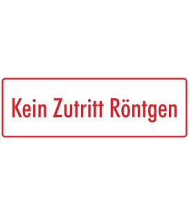 Aufkleber "Kein Zutritt Röntgen" (weiß-rot)