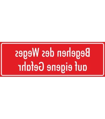 Aufkleber "Begehen des Weges auf eigene Gefahr" (rot)