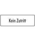Schilder 'Kein Zutritt' (weiß)