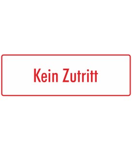 Schilder "Kein Zutritt" (weiß - rot)