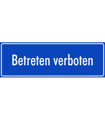 Schilder "Betreten verboten" (blau)