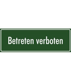 Schilder "Betreten verboten" (grün)