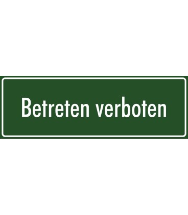 Schilder "Betreten verboten" (grün)