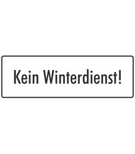 Schilder "Kein Winterdienst" (weiß)