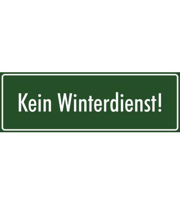 Schilder "Kein Winterdienst" (grün)