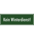 Schilder "Kein Winterdienst" (grün)