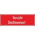 Schilder 'Vorsicht Dachlawinen' (rot)