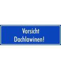 Schilder 'Vorsicht Dachlawinen' (blau)