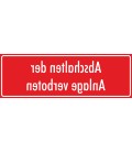 Aufkleber "Abschalten der Anlage verboten" (rot)