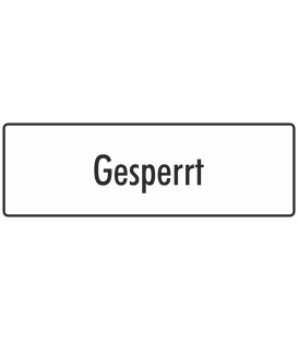 Schilder "Gesperrt" (weiß)