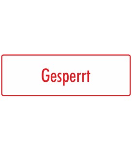 Schilder "Gesperrt" (weiß - rot)