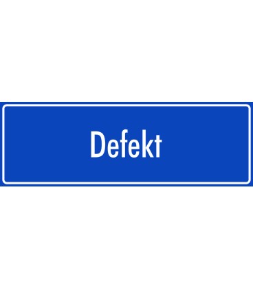 Schilder "Defekt" (blau)