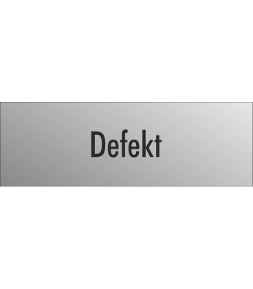 Schilder "Defekt" (edelstahl)
