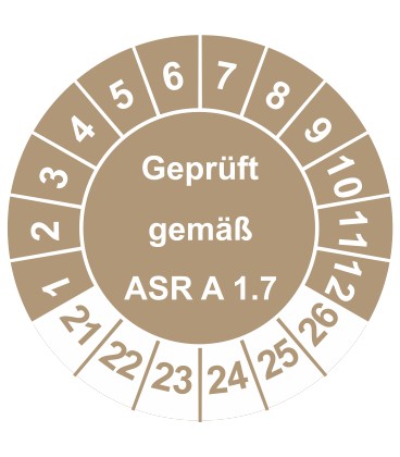 Prüfplaketten 'Geprüft gemäß ASR A 1.7'