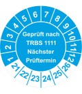 Prüfplaketten 'Geprüft nach TRBS 1111 Nächster Prüftermin'