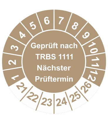 Prüfplaketten 'Geprüft nach TRBS 1111 Nächster Prüftermin'