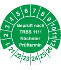 Prüfplaketten 'Geprüft nach TRBS 1111 Nächster Prüftermin'