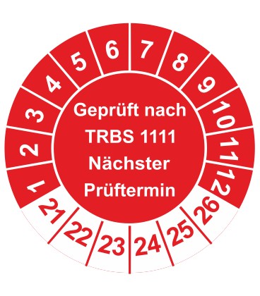 Prüfplaketten 'Geprüft nach TRBS 1111 Nächster Prüftermin'