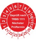 Prüfplaketten 'Geprüft nach TRBS 1111 Nächster Prüftermin'
