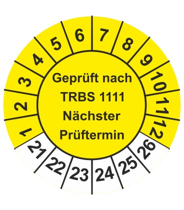 Prüfplaketten 'Geprüft nach TRBS 1111 Nächster Prüftermin'