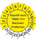 Prüfplaketten 'Geprüft nach TRBS 1111 Nächster Prüftermin'
